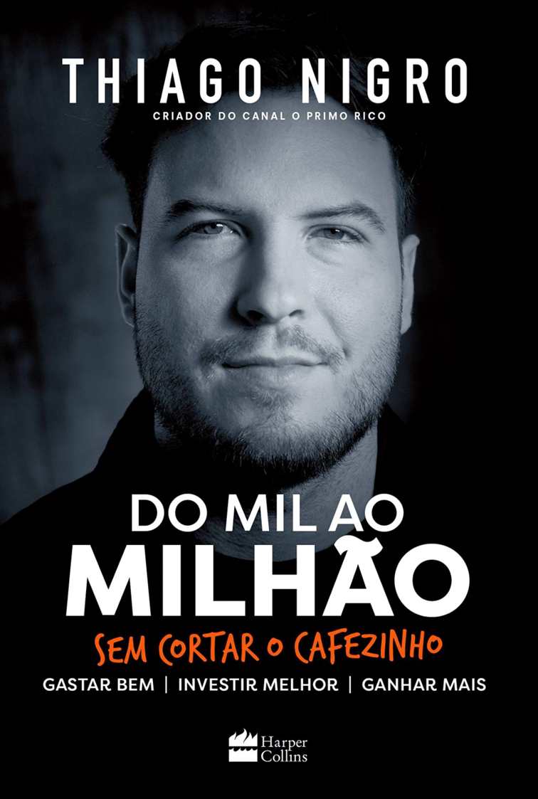 Livro Do mil ao milhão – sem cortar o cafezinho.