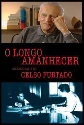 o longo amanhecer – cinebiografia de celso furtado